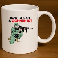 Matt Maddock How To Spot A Communist 11oz C Handle Ceramic Mug