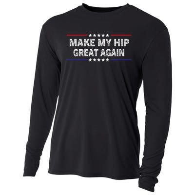 Make My Hip Great Again Funny Surgery Injury Recovery Cooling Performance Long Sleeve Crew