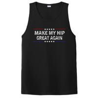 Make My Hip Great Again Funny Surgery Injury Recovery PosiCharge Competitor Tank