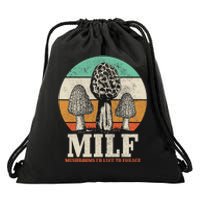 Morel Mushroom Hunting M.I.L.F. Mushrooms Id Like To Forage Drawstring Bag