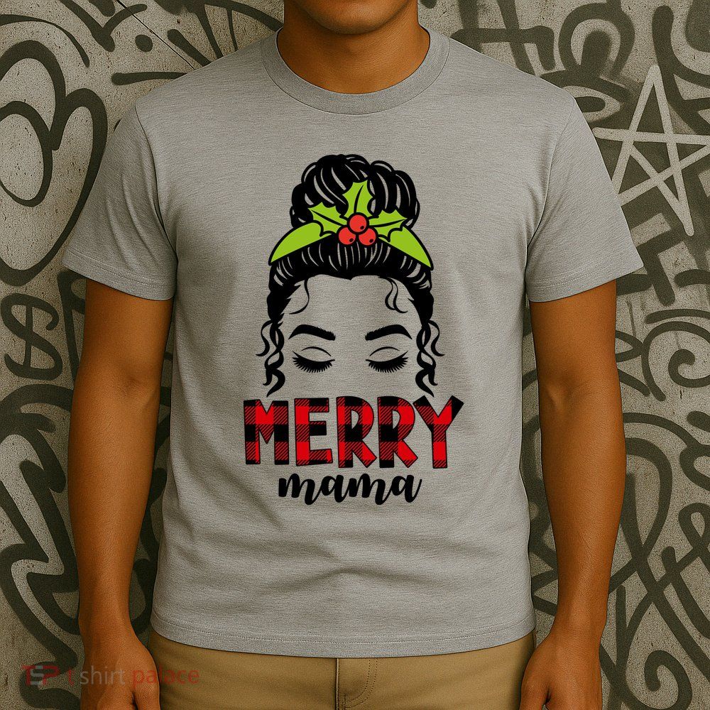Merry Mama Hair Bun Festive Christmas T-Shirt