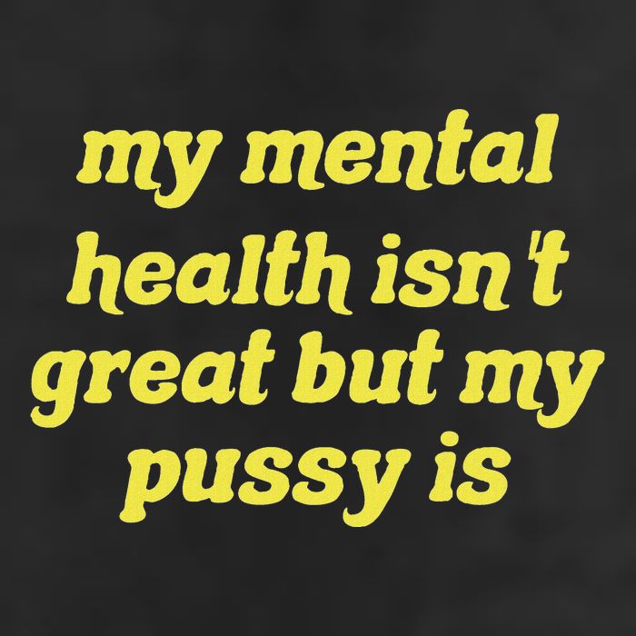 My Mental Health IsnT Great But My Pussy Is Cat Pet Paws Cool Comfort Performance Bucket Hat