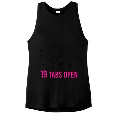 My Mind Is Like My Internet Browser 19 Tabs Open Ladies PosiCharge Tri-Blend Wicking Tank