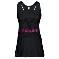 My Mind Is Like My Internet Browser 19 Tabs Open Ladies Essential Flowy Tank