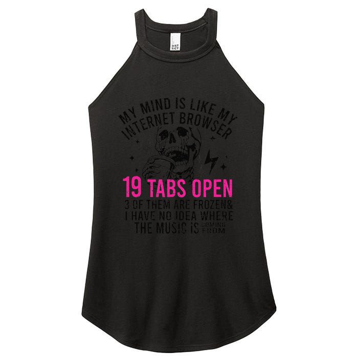 My Mind Is Like My Internet Browser 19 Tabs Open Women's Perfect Tri Rocker Tank