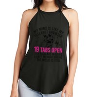 My Mind Is Like My Internet Browser 19 Tabs Open Women's Perfect Tri Rocker Tank