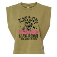 My Mind Is Like My Internet Browser 19 Tabs Open Garment-Dyed Women's Muscle Tee