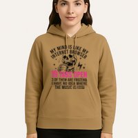 My Mind Is Like My Internet Browser 19 Tabs Open Hoodie