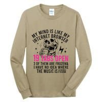 My Mind Is Like My Internet Browser 19 Tabs Open Tall Long Sleeve T-Shirt