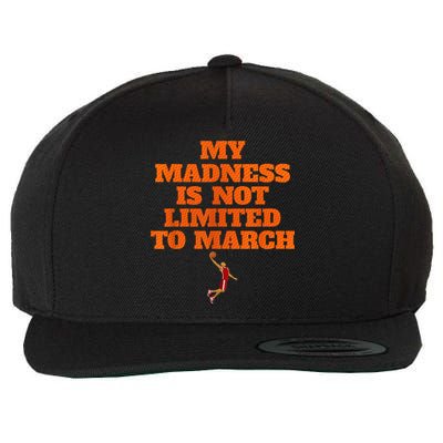 My Madness Is Not Limited To March Basketball Vintage Style Wool Snapback Cap