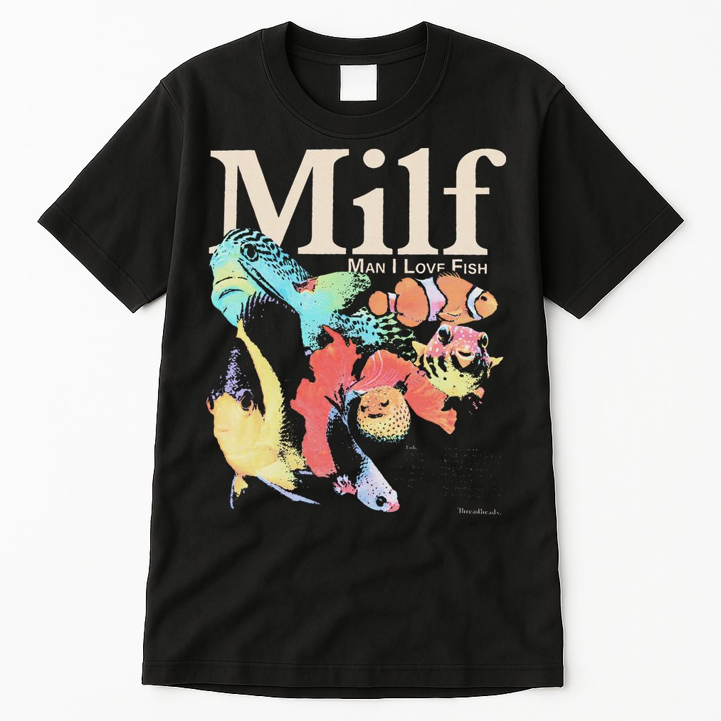 Milf Man I Love Fish Tall T-Shirt