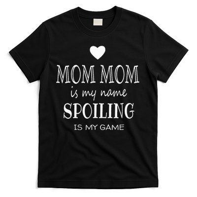 Mom Mom Is My Name Mom Mom Gifts From Grandkids For Grandma T-Shirt