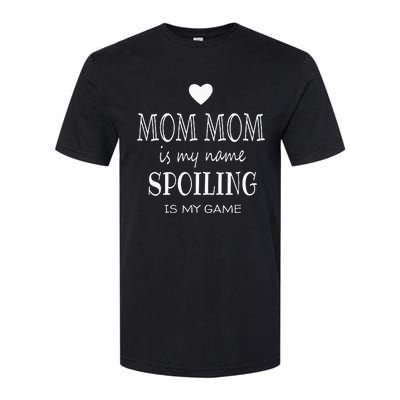 Mom Mom Is My Name Mom Mom Gifts From Grandkids For Grandma Softstyle CVC T-Shirt