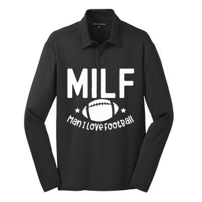 Milf Man I Love Football Silk Touch Performance Long Sleeve Polo