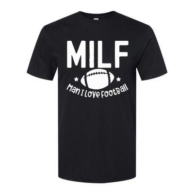 Milf Man I Love Football Softstyle® CVC T-Shirt