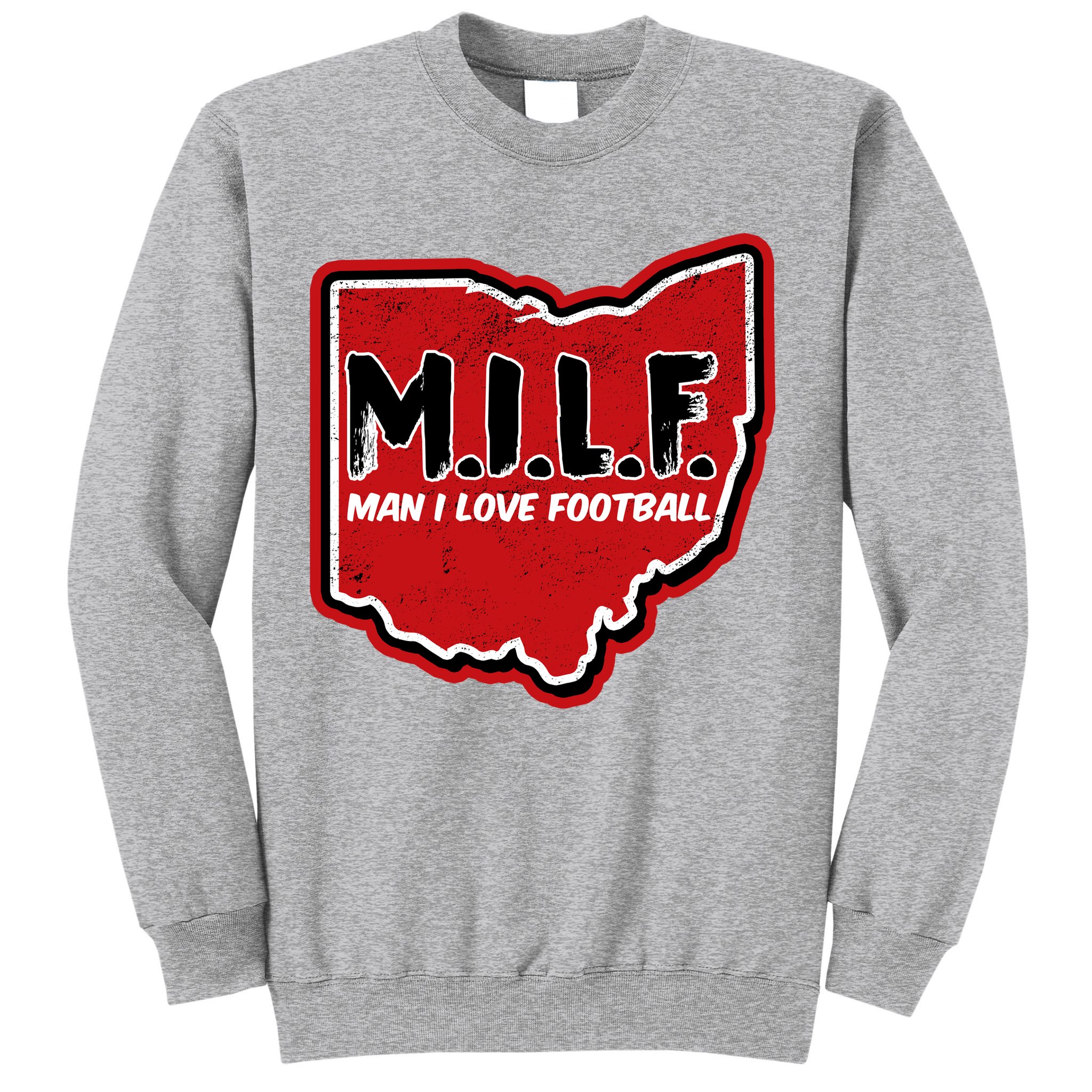 MILF Man I Love Football Ohio State Sweatshirt