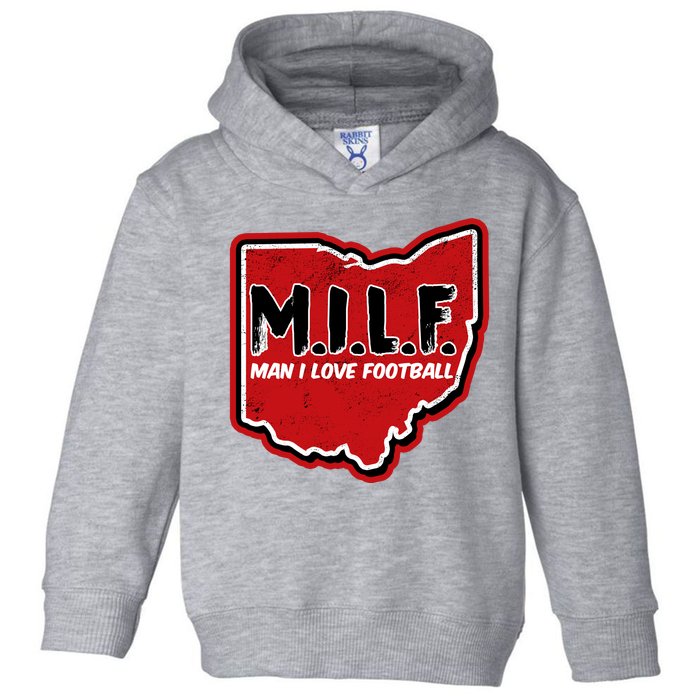 MILF Man I Love Football Ohio State Toddler Hoodie