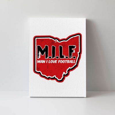 MILF Man I Love Football Ohio State Canvas