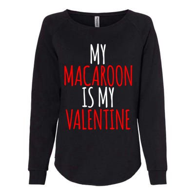 My Macaroon Is My Valentine Funny Valentines Day Great Gift Womens California Wash Sweatshirt