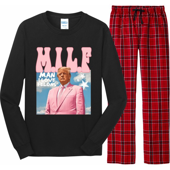 Milf Man I Love Felons Funny Trump Pink 2024 For President Long Sleeve Pajama Set