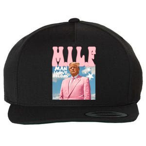 Milf Man I Love Felons Funny Trump Pink 2024 For President Wool Snapback Cap