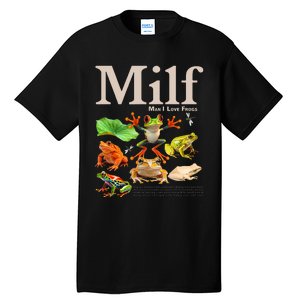 Milf Man I Love Frogs Tall T-Shirt