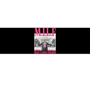 Milf Man I Love Felons Donald Trump Funny 2024 Election Gift Bumper Sticker