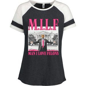 Milf Man I Love Felons Donald Trump Funny 2024 Election Gift Enza Ladies Jersey Colorblock Tee