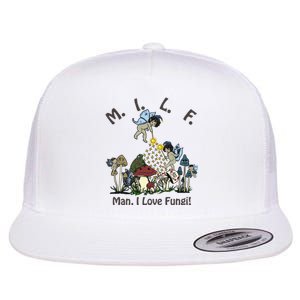 MILF Man I Love Fungi Mushroom Ideal For Valentine's Day Flat Bill Trucker Hat