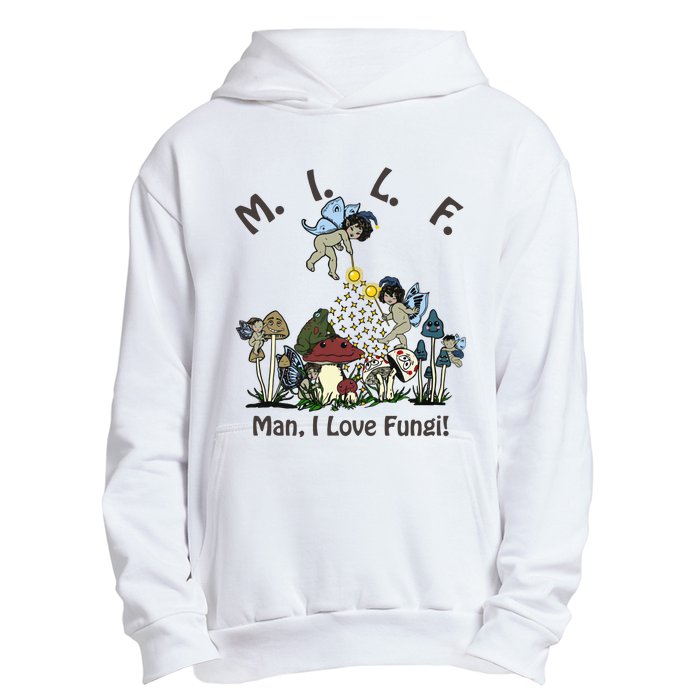 MILF Man I Love Fungi Mushroom Ideal For Valentine's Day Urban Pullover Hoodie