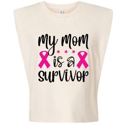 My Mom Is A Survivor Breast Cancer Awareness Garment-Dyed Women's Muscle Tee