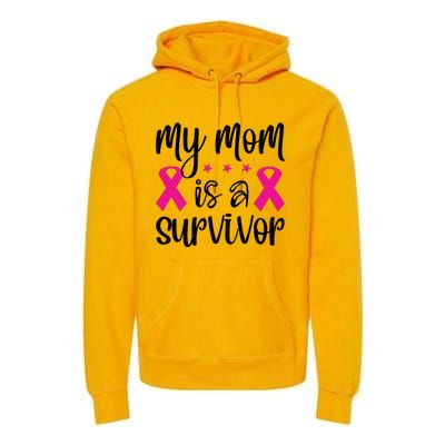 My Mom Is A Survivor Breast Cancer Awareness Premium Hoodie