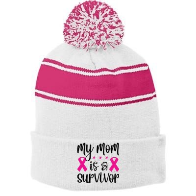 My Mom Is A Survivor Breast Cancer Awareness Stripe Pom Pom Beanie