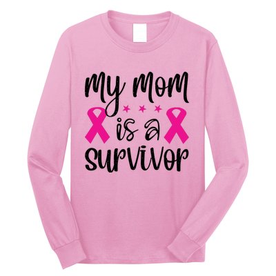 My Mom Is A Survivor Breast Cancer Awareness Long Sleeve Shirt