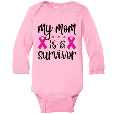 My Mom Is A Survivor Breast Cancer Awareness Baby Long Sleeve Bodysuit