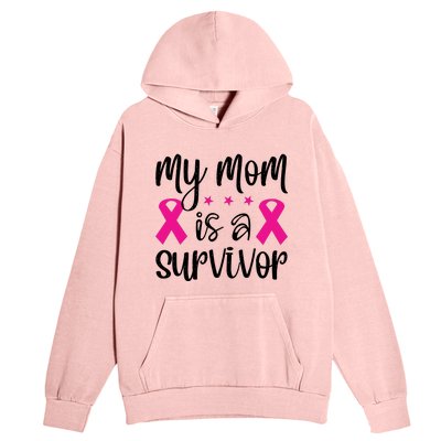 My Mom Is A Survivor Breast Cancer Awareness Urban Pullover Hoodie