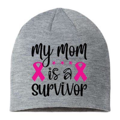 My Mom Is A Survivor Breast Cancer Awareness Sustainable Beanie