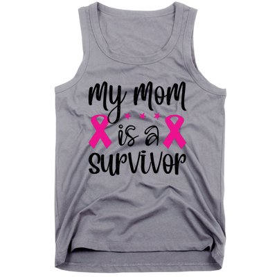 My Mom Is A Survivor Breast Cancer Awareness Tank Top