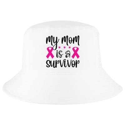 My Mom Is A Survivor Breast Cancer Awareness Cool Comfort Performance Bucket Hat