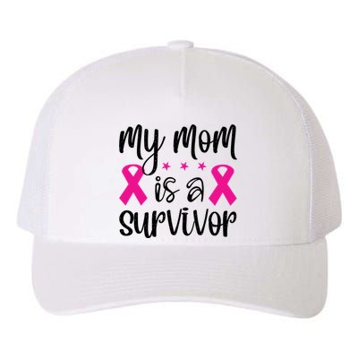 My Mom Is A Survivor Breast Cancer Awareness Yupoong Adult 5-Panel Trucker Hat