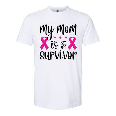 My Mom Is A Survivor Breast Cancer Awareness Softstyle CVC T-Shirt