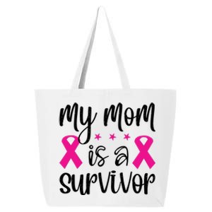 My Mom Is A Survivor Breast Cancer Awareness 25L Jumbo Tote