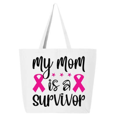 My Mom Is A Survivor Breast Cancer Awareness 25L Jumbo Tote