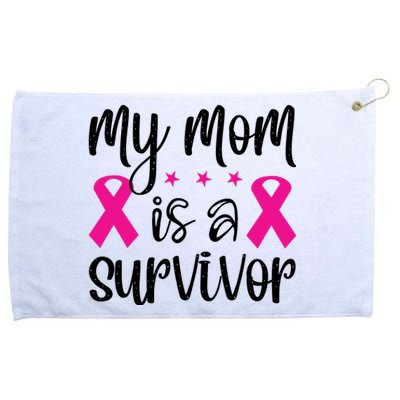 My Mom Is A Survivor Breast Cancer Awareness Grommeted Golf Towel