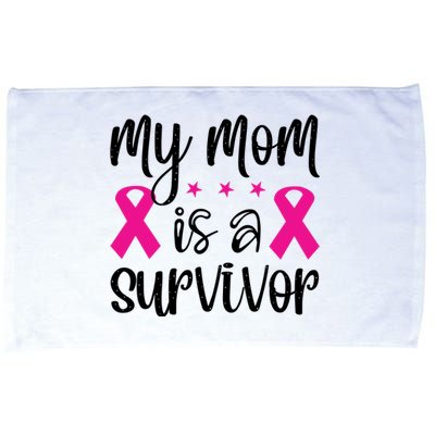 My Mom Is A Survivor Breast Cancer Awareness Microfiber Hand Towel