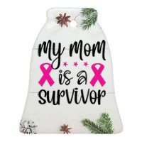 My Mom Is A Survivor Breast Cancer Awareness Ceramic Bell Ornament