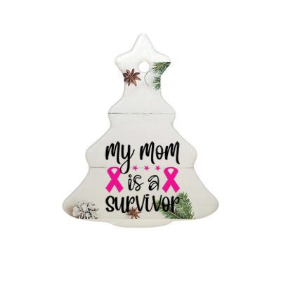 My Mom Is A Survivor Breast Cancer Awareness Ceramic Tree Ornament