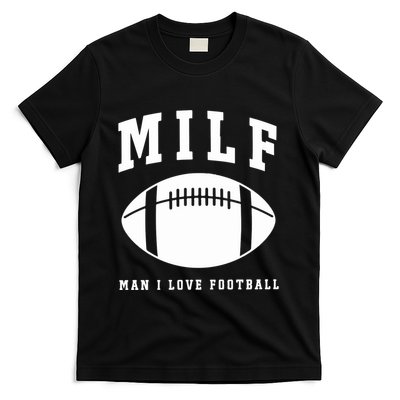 Milf Man I Love Football Game Day T-Shirt