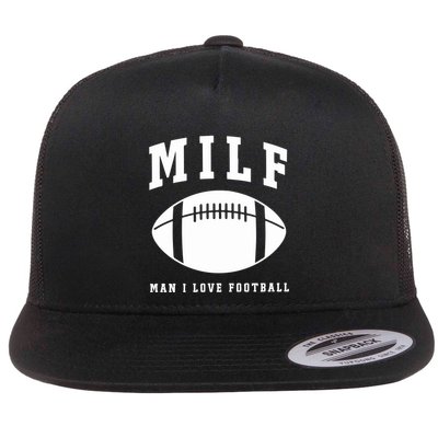 Milf Man I Love Football Game Day Flatbill Hat