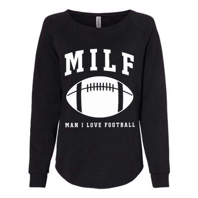 Milf Man I Love Football Game Day Womens California Wash Sweatshirt